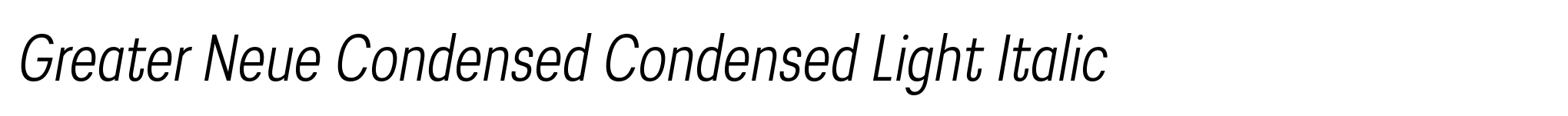 Greater Neue Condensed Condensed Light Italic image